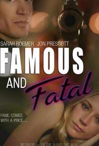 Famous and Fatal (2019) онлайн бесплатно