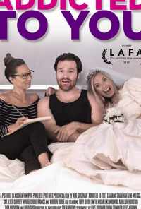 Addicted to You (2019) онлайн бесплатно