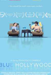 Blue Hollywood (2017) онлайн бесплатно