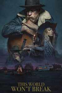 This World Won't Break (2019) онлайн бесплатно
