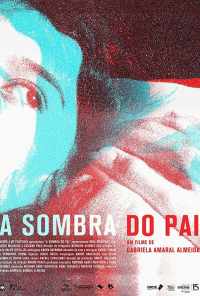 A Sombra do Pai (2018) онлайн бесплатно