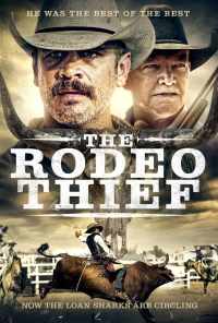 The Rodeo Thief (2020) онлайн бесплатно