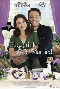 Eat, Drink & Be Married (2019) онлайн бесплатно