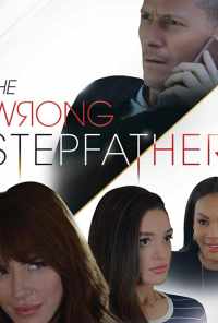 The Wrong Stepfather (2020) онлайн бесплатно