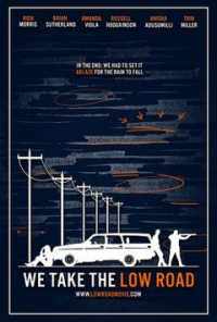 We Take the Low Road (2019) онлайн бесплатно