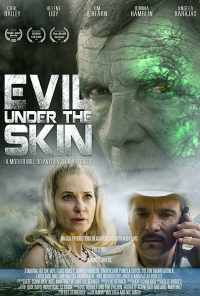 Evil Under the Skin (2019) онлайн бесплатно