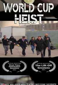 World Cup Heist (2020) онлайн бесплатно