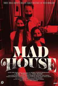 Mad House (2019) онлайн бесплатно