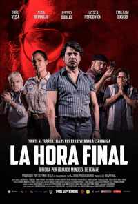 La Hora Final (2017) онлайн бесплатно