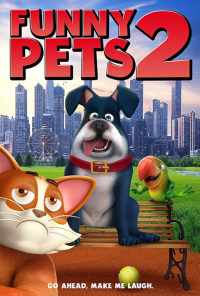 Funny Pets 2 (2018) онлайн бесплатно