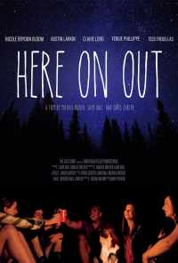 Here On Out (2019) онлайн бесплатно