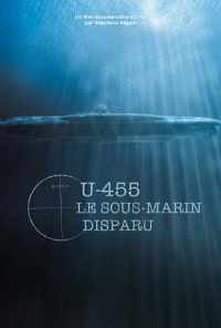 U-455. Тайна пропавшей субмарины (2013) онлайн бесплатно