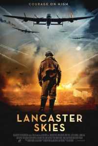 Небеса Ланкастера (2019) онлайн бесплатно