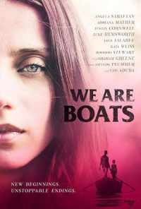 We Are Boats (2018) онлайн бесплатно