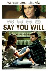 Say You Will (2017) онлайн бесплатно