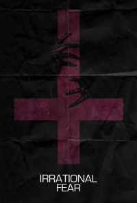 Irrational Fear (2017) онлайн бесплатно