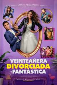 Veinteañera: Divorciada y Fantástica (2020) онлайн бесплатно