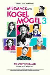 Miszmasz czyli Kogel Mogel 3 (2019) онлайн бесплатно