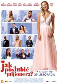 Jak poslubic milionera (2019) онлайн бесплатно