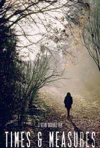 Times & Measures (2020) онлайн бесплатно