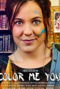 Color Me You (2017) онлайн бесплатно
