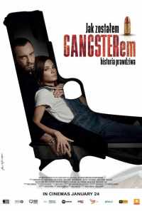 Как я стал гангстером. Правдивая история (2019) онлайн бесплатно