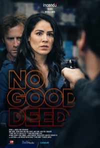No Good Deed (2020) онлайн бесплатно