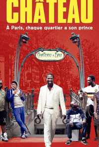 La vie de château (2017) онлайн бесплатно