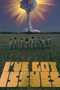 I've Got Issues онлайн бесплатно