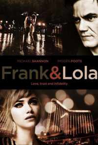Фрэнк и Лола (2015) онлайн бесплатно