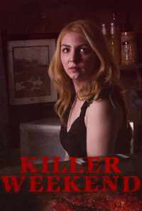 Killer Weekend онлайн бесплатно