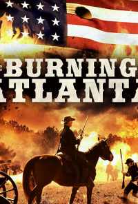 смотреть The Burning of Atlanta (2020) онлайн бесплатно в хорошем качестве без регистрации
