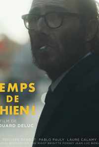 Temps de Chien! (2019) онлайн бесплатно