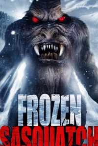 Frozen Sasquatch (2018) онлайн бесплатно