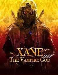 Xane: The Vampire God (2020) онлайн бесплатно