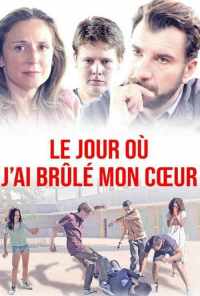 День, когда я сжёг своё сердце (2018) онлайн бесплатно