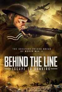 Behind the Line: Escape to Dunkirk (2020) онлайн бесплатно