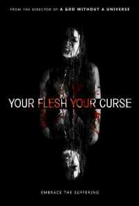 Your Flesh, Your Curse (2017) онлайн бесплатно