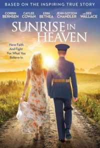 Sunrise in Heaven (2019) онлайн бесплатно