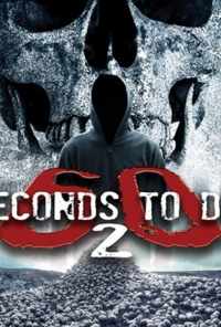 60 Seconds 2 Die: 60 Seconds to Die 2 (2018) онлайн бесплатно