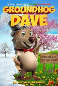 Groundhog Dave (2019) онлайн бесплатно