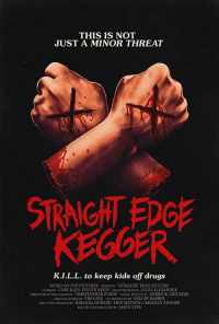 Straight Edge Kegger (2019) онлайн бесплатно