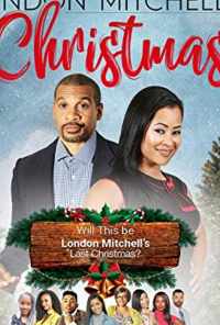 London Mitchell's Christmas (2019) онлайн бесплатно