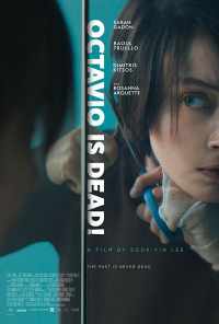 Octavio Is Dead! (2018) онлайн бесплатно