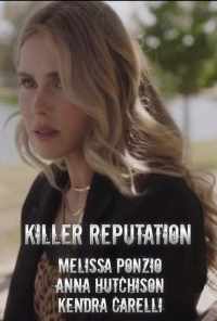 смотреть Killer Reputation (2019) онлайн бесплатно в хорошем качестве без регистрации