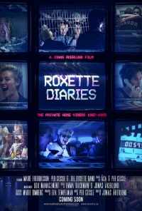 Дневники Roxette (2016) онлайн бесплатно