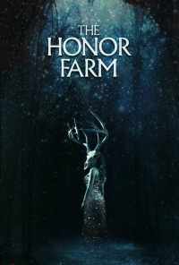 The Honor Farm (2017) онлайн бесплатно