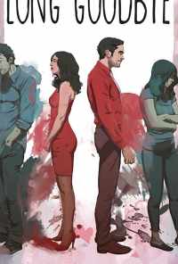 Long Goodbye (2018) онлайн бесплатно