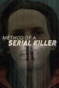 Method of a Serial Killer (2018) онлайн бесплатно