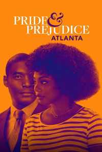 Pride & Prejudice: Atlanta (2019) онлайн бесплатно